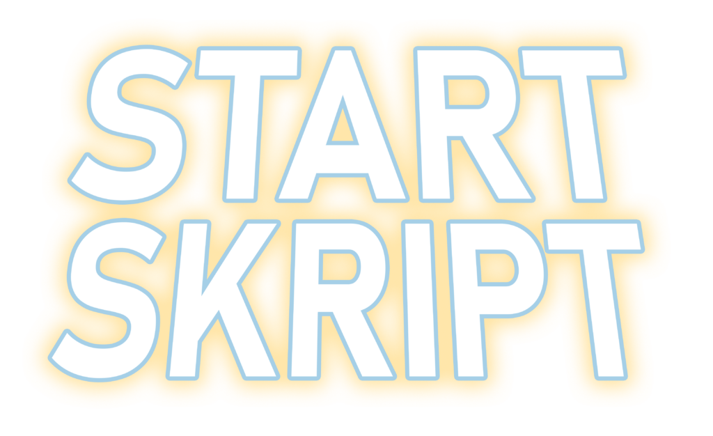 Schriftzug Start Skript
